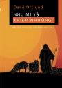 Nhu mï¿½ vï¿½ Khiï¿½m nhường: Tấm lï¿½ng của Đấng Christ đối với tội nhï¿½n vï¿½ người đang đau khổ