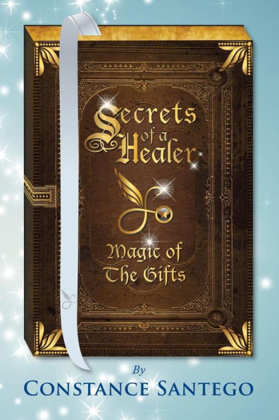 Secrets Of a Healer: Magic The Gifts