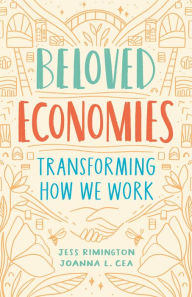 Android books download Beloved Economies: Transforming How We Work 9781989025024 ePub FB2 in English