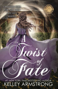 Title: A Twist of Fate, Author: Kelley Armstrong