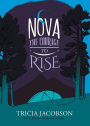 Nova: The Courage to Rise