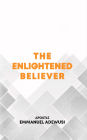 The Enlightened Believer