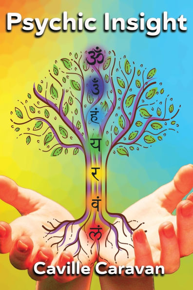 Psychic Insight: The Key to Your Higher Learning