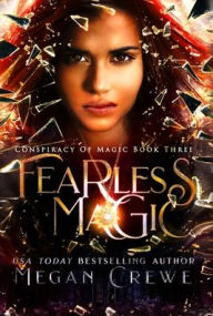 Title: Fearless Magic, Author: Megan Crewe