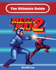 Title: The Ultimate Guide To Mega Man 2, Author: Blacknes Guy