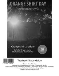 Title: Orange Shirt Day Study Guide, Author: Phyllis Webstad