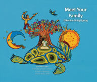 Title: Meet Your Family: Gikenim Ginii'igo, Author: David Bouchard