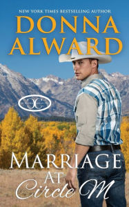 Title: Marriage at Circle M, Author: Donna Alward