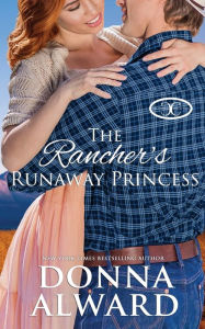 Electronics free books downloading The Rancher's Runaway Princess (English literature) by 