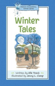 Title: Nature Connections: Winter Tales, Author: Elle Travis