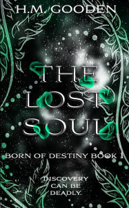 Title: The Lost Soul, Author: H M Gooden