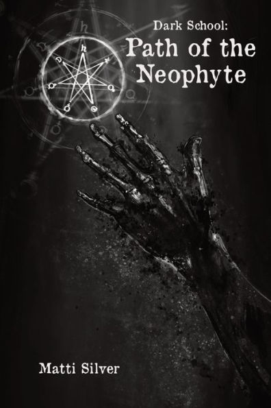Dark School: Path of the Neophyte