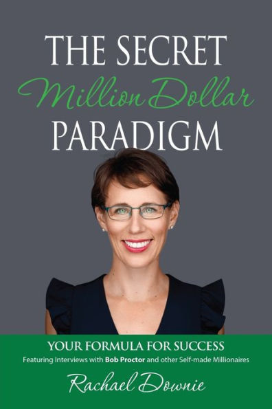 The Secret Million Dollar Paradigm: Your Formula For Success
