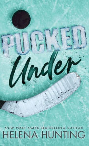 Title: Pucked Under (Special Edition Hardcover), Author: Helena Hunting