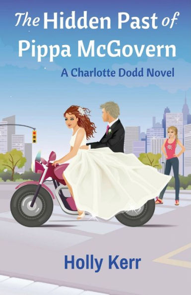 The Hidden Past of Pippa McGovern: A Charlotte Dodd Novel