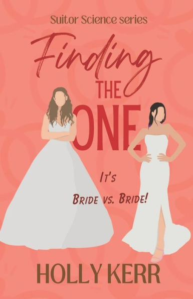 Finding the One: A Suitor Science Sweet Rom-Com Holiday Special