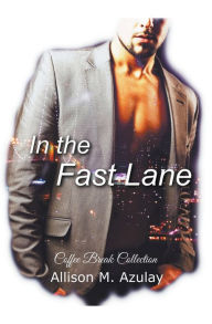 Title: In the Fast Lane, Author: Allison M. Azulay