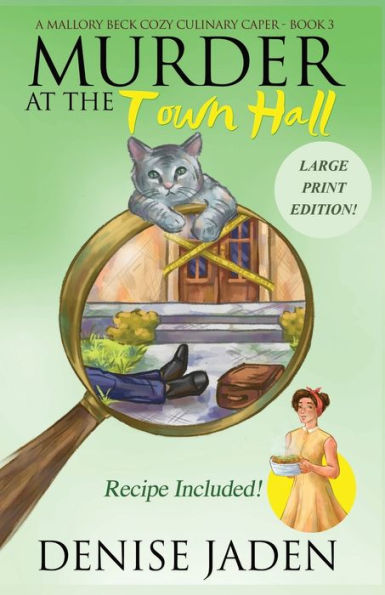 Murder at the Town Hall: A Mallory Beck Cozy Culinary Caper