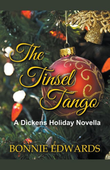 The Tinsel Tango A Dickens Holiday Novella