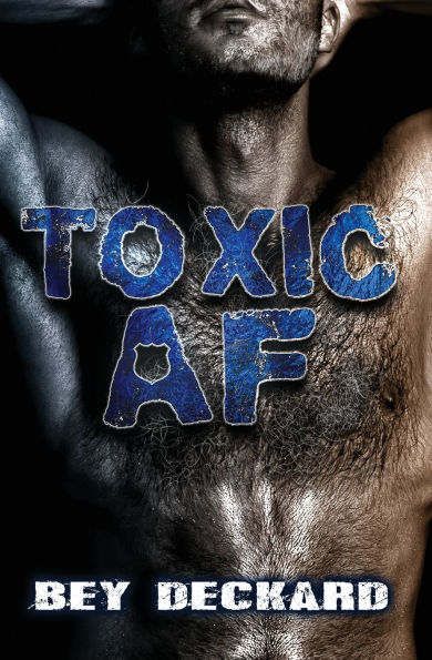 Toxic AF