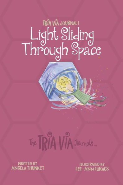 TRIA VIA Journal 1: Light Sliding Through Space