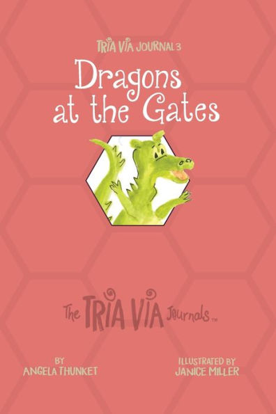 TRIA VIA Journal 3: Dragons at the Gates