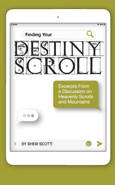 Finding Your Destiny Scroll: Excerpts from a Discussion on Heavenly Scrolls and Mountains