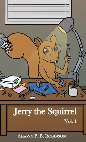 Jerry the Squirrel: Volume One