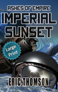 Title: Imperial Sunset, Author: Eric Thomson