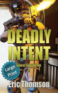 Title: Deadly Intent, Author: Eric Thomson