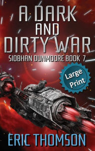 Title: A Dark and Dirty War, Author: Eric Thomson