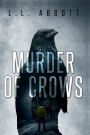 Murder Of Crows: A gripping murder mystery