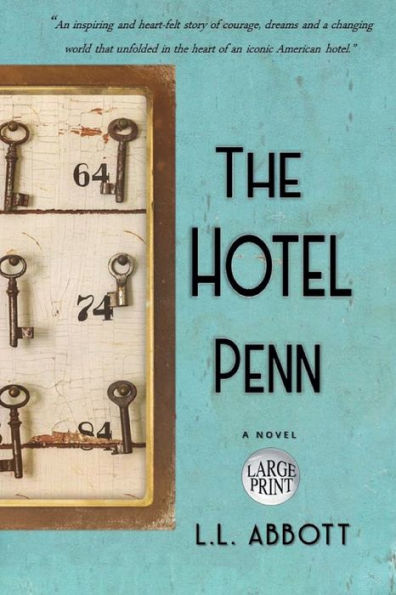 The Hotel Penn: A Large Print Historical Novel