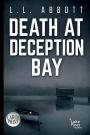 Death At Deception Bay: A gripping murder mystery