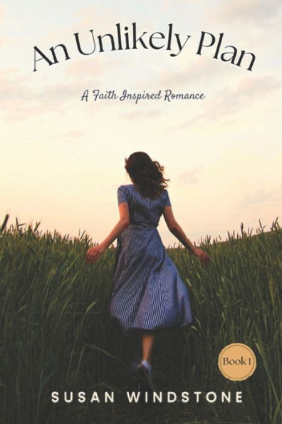 An Unlikely Plan: A Faith-Inspired Romance