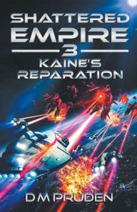 Title: Kaine's Reparation, Author: D M Pruden