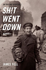 Download free ebook epub On This Day in History Sh!t Went Down: Number 2 9781989351833 PDF RTF MOBI