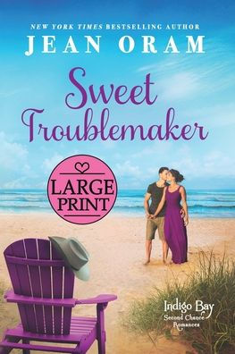 Sweet Troublemaker: A Cowboy's Second Chance Romance