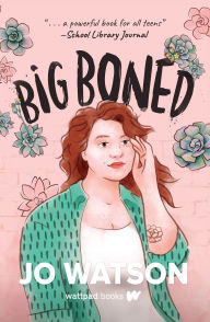 Title: Big Boned, Author: Jo Watson