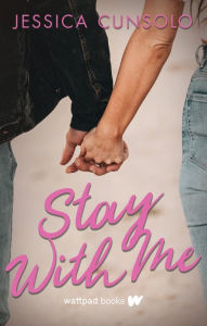 Title: Stay With Me, Author: Jessica Cunsolo