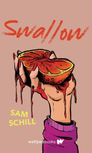 Title: Swallow, Author: Sam Schill