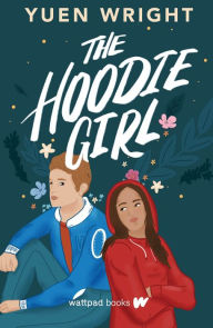 Title: The Hoodie Girl, Author: Yuen Wright