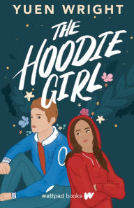 Title: The Hoodie Girl, Author: Yuen Wright