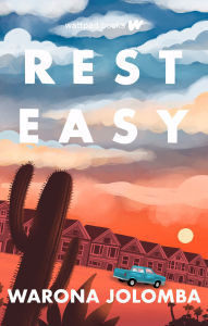 Title: Rest Easy, Author: Warona Jolomba