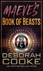 Title: Maeve's Book of Beasts: A DragonFate Prequel, Author: Deborah Cooke