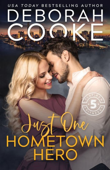 Just One Hometown Hero: A Contemporary Romance