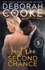 Just One Second Chance: A Contemporary Romance