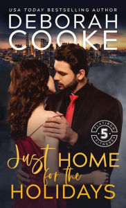 Title: Just Home for the Holidays: A Christmas Romance, Author: Deborah Cooke