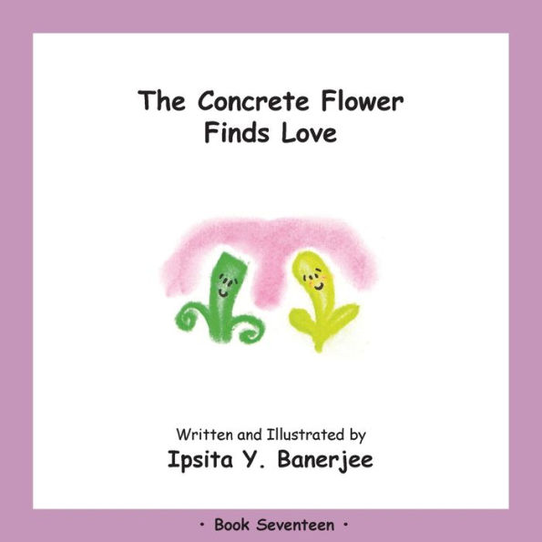 The Concrete Flower Falls Love: Book Seventeen