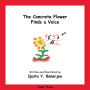 The Concrete Flower Finds a Voice: Book Three